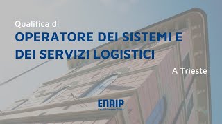 Corsi di Prima Formazione Operatore dei sistemi e dei servizi logistici [upl. by Roma868]