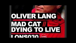 Oliver Lang  Dying To Live Original Club Mix [upl. by Hillinck]