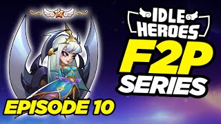 Idle Heroes  E5 Eloise in Only TWO WEEKS F2P Episode 10 [upl. by Bicknell288]