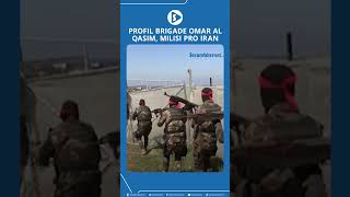 Profil Brigade Omar Al Qasim Milisi Pro Iran [upl. by Chaffin873]