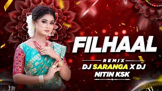 Filhaal Sambalpuri Remix  Dj Saranga x Dj Nitin Ksk Original Junlge Mix [upl. by Ecirtram]