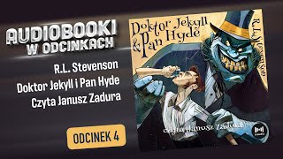 Doktor Jekyll i Pan Hyde  RL Stevenson  Audiobook PL 4 [upl. by Gitt8]