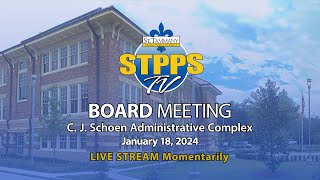 STPPS Board Meeting – 11824 [upl. by Yecac]