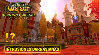 Intrusiones darnasianas  WoW The Burning Crusade Classic Misión [upl. by Anigger833]