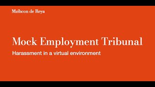 Mock Employment Tribunal Hearing Harassment in the Metaverse Event Highlights [upl. by Viradis385]