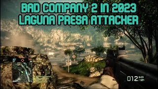 Bad Company 2 Multiplayer in 2023  Laguna Presa Rush  61 Kills [upl. by Etnauj]