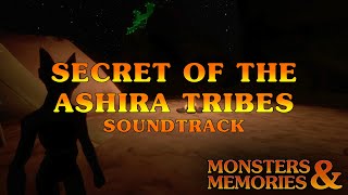 Monsters amp Memories  Secret of the Ashira Tribes [upl. by Denoting]