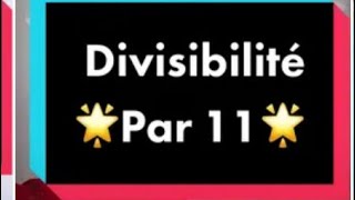 Critère de divisibilité par 11 🌟🌟🌟 [upl. by Maryn351]