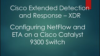 Netflow and ETA on a Cisco Catalyst 9300 [upl. by Adnalram]