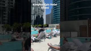 Kimpton Epic Hotel Miami [upl. by Nohtanoj438]