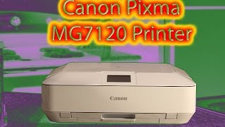 The Canon Pixma MG7120 Printer [upl. by Elysia]