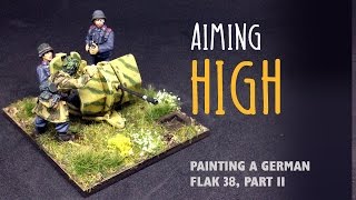 Aiming high Painting a German Flak 38 Part II  The crew [upl. by Lleda]