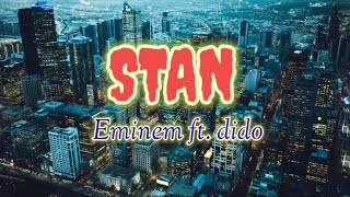 STAN  Eminem ft Dido lyrics [upl. by Vitoria]