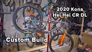 2023 Kona Hei Hei CR DL  Custom Build [upl. by Nadeen]