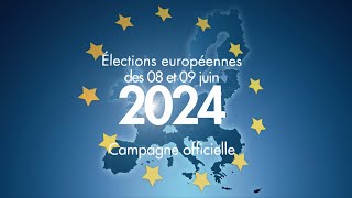 Campagne officielle intégrale pour les Élections Européennes 2024 clips des 38 listes [upl. by Ahseinod]