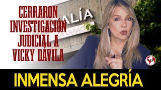 quotINMENSA ALEGRÍAquot ⚡ CERRARON INVESTIGACIÓN JUDICIAL A VICKY DÁVILA ultimahora [upl. by Vento]