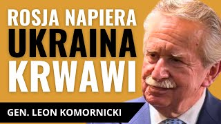 GEN LEON KOMORNICKI o sytuacji na froncie Czy Ukraińcy się wykrwawiają Wybory w USA a wojna [upl. by Eneryc]