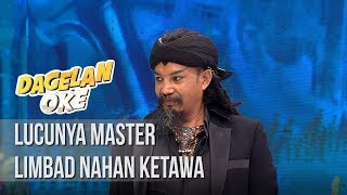 Dagelan OK  Lucunya Master Limbad Nahan Ketawa 21 Januari 2019 [upl. by Halland]