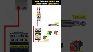 Learn Selector Switch and Limit Switch Connection LearningEngineering [upl. by Orpheus]