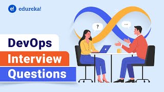 Devops Interview Questions  DevOps Interview Questions amp Answers  2024  DevOps Training  Edureka [upl. by Yrolam253]