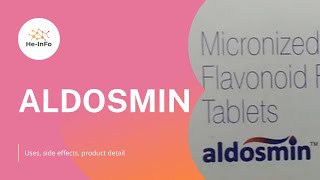 What is ALDOSMIN  Uses side effects product detail DIOSMIN amp FLAVONOIDS [upl. by Wilhelmina]