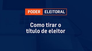 Poder Eleitoral como tirar o título de eleitor [upl. by Ontina]