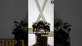 TOP 3 BEST “PSYCHO THRILLER” MOVIES FRANCHISE shortfeed action psychomovies [upl. by Sitoel]