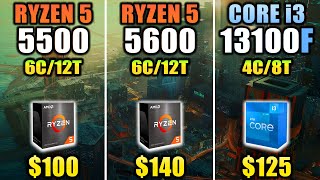 R5 5500 vs R5 5600 vs i313100F  Which CPU is Best Value for Money [upl. by Mariann816]