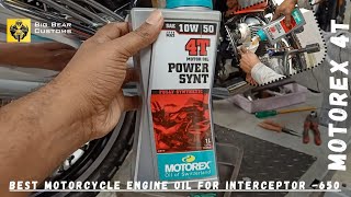 BEST MOTOREX 4T ENGINE OIL FOR INTERCEPTOR 650 bigbearbangalore lifewithwheels47 motorcycle [upl. by Ahtrim]