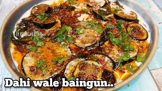 Dahi wale Baingun  Baingun ka Raita  Dahi Baingun Masala Recipe  Eggplant Recipe [upl. by Hsilgne]