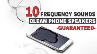 10 Sound Frequency to Clean Speakers amp Remove Water from Phone [upl. by Lemcke640]