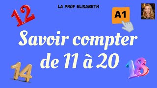 Compter de 11 à 20 en français Niveau A1 de FLE [upl. by Aihk307]