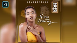 COMMENT FAIRE UNE AFFICHE DANNIVERSAIRE PROFESSIONNEL FACILEMENT SUR PHOTOSHOP POUR DEBUTANT [upl. by Castle]