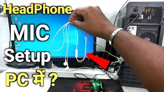 PC Me Headphone Mic Setup  How to use headphone mic in pc [upl. by Galven]