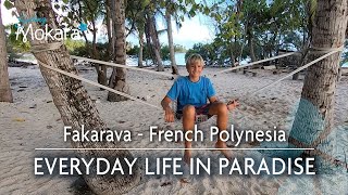 Living in Paradise  Fakarava French Polynesia [upl. by Joacimah480]