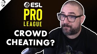 Crowd Cheating At ESL Pro League RUINS Final [upl. by Atinel82]