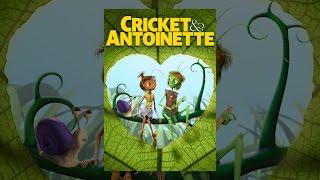 Cricket amp Antoinette [upl. by Yeoz]