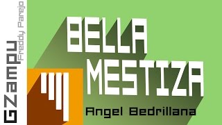 Bella mestiza  Gzampu ♫ NOTAS MUSICALES EN ZAMPOÑA [upl. by Nevai]