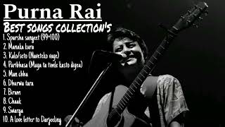 PURNA RAI ALL BEST SONGS COLLECTIONS 🎶 ALL SONGS purnarai foryou music [upl. by Icaj233]