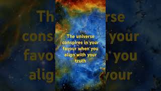 The universe conspires in your favor when you align with your truthlawofattractionmanifest energy [upl. by Rebba317]