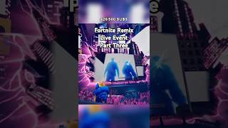 Fortnite Remix Live Event Part Three [upl. by Idoc]