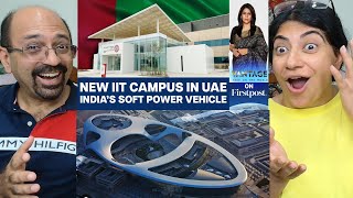 IIT Delhi In Abu Dhabi The First International Campus Of IITD  Reaction😍✨ [upl. by Orvas]