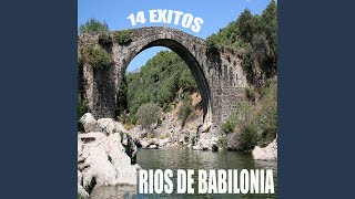 Rios de Babilonia [upl. by Karsten]