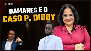 DAMARES E O CASO P DIDDY [upl. by Hoppe]