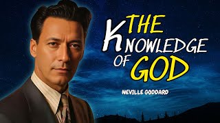 Neville Goddard  The Knowledge of God Profound Wisdom and Divine Guidance for a Purposeful Life [upl. by Assirec511]