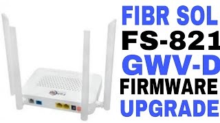 Fibrshol Xpon Ont Firmware UpgradeFS821GWVD National Saurabh [upl. by Ivens443]