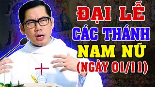 ĐẠI LỄ CÁC THÁNH NAM NỮ  Bài giảng SÂU SẮC của LM Phaolo Lưu Quang Bảo Vinh [upl. by Elnar]