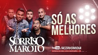 SORRISO MAROTO AS 10 MELHORES [upl. by Assilac]