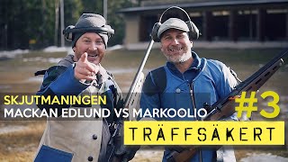 Träffsäkert 3  Skjutmaningen Markoolio vs Mackan Edlund [upl. by Radborne]