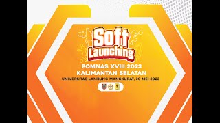 Soft Launching POMNAS XVIII 2023 Universitas Lambung Mangkurat Kalimantan Selatan [upl. by Yank114]